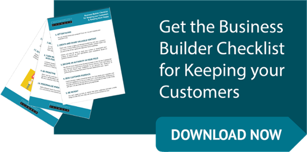 Get the Business Builder Checklist for Keeping your customers button